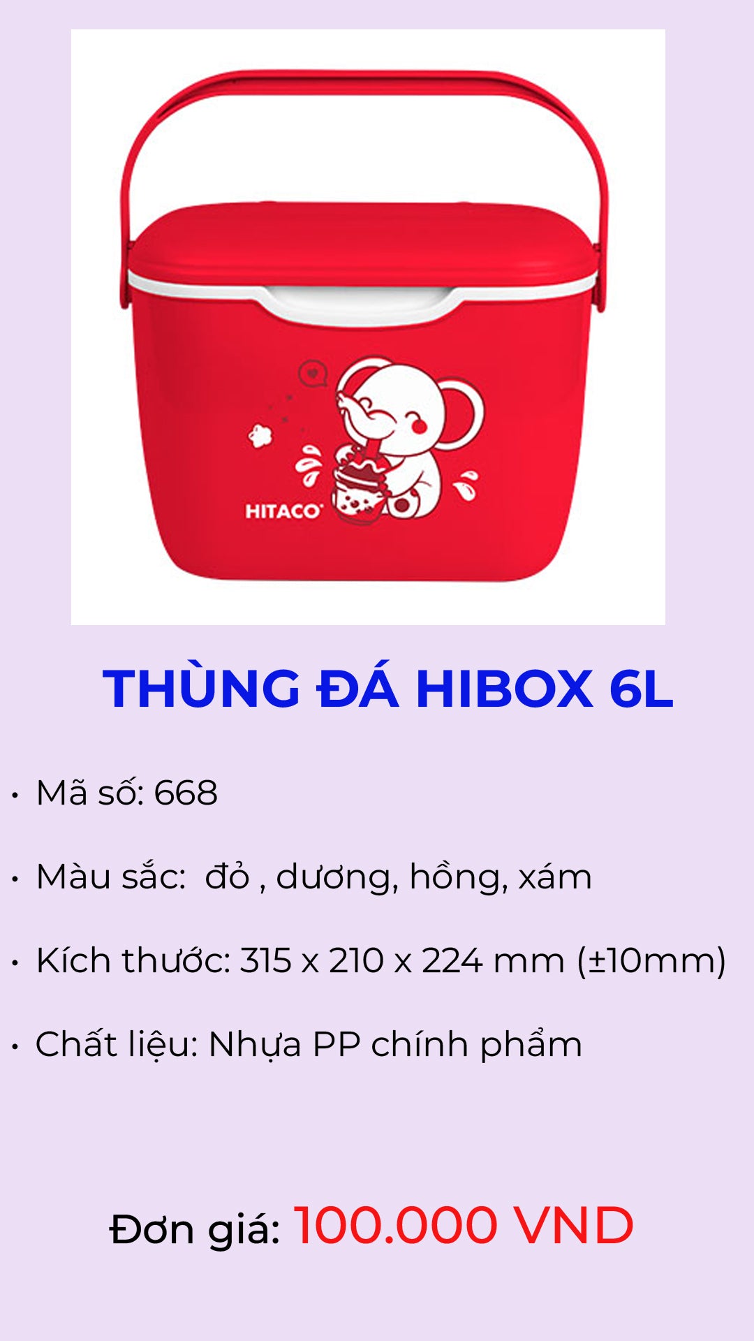 Thùng đá giữ lạnh Hibox 6L mã 668 – Nhựa Hiệp Thành
